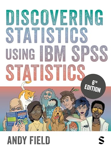 Discovering Statistics Using IBM SPSS Statistics von Sage Publications Ltd.