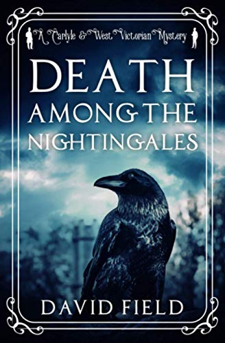 Death Among the Nightingales (Carlyle & West Victorian Mysteries, Band 4)