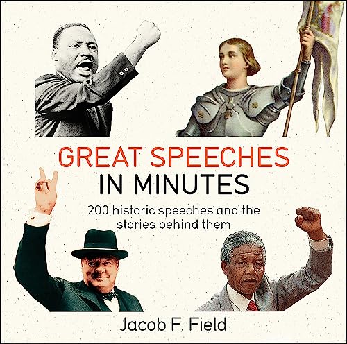 Great Speeches in Minutes Great Speeches in Minutes