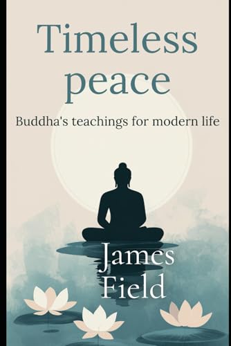 Timeless Peace: Buddha's Teachings for Modern Life von Amazon