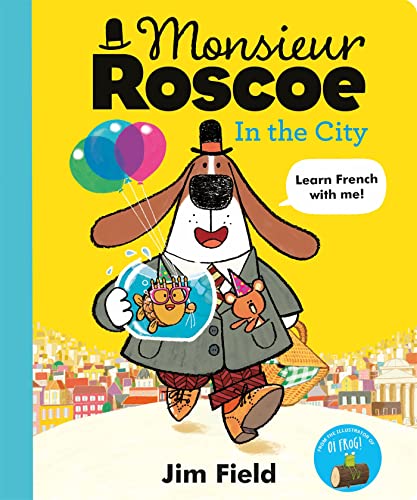 Monsieur Roscoe in the City von Hodder Children's Books