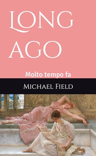 Long ago: Molto tempo fa von Independently published