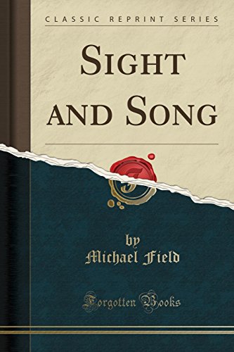 Sight and Song (Classic Reprint)