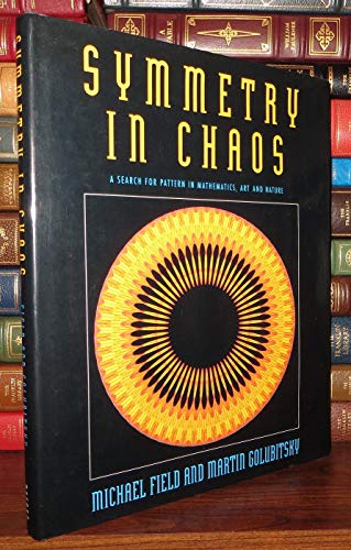 Symmetry in Chaos: A Search for Pattern in Mathematics, Art, and Nature