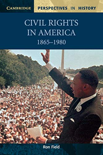 Civil Rights in America, 1865-1980 (Cambridge Perspectives in History) von Cambridge University Press