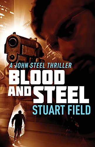 Broken Steel (John Steel, Band 3)
