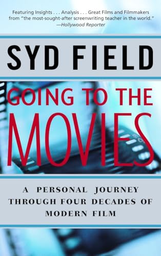 Going to the Movies: A Personal Journey Through Four Decades of Modern Film von Delta