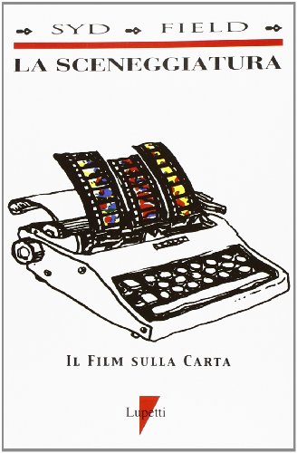 La sceneggiatura. Il film sulla carta (Istruzioni per l'uso) von Brand: Lupetti
