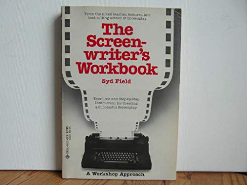 The Screenwriter's Workbook (A Dell trade paperback)