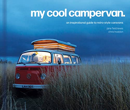 My Cool Campervan: An inspirational guide to retro-style campervans von PAVILION