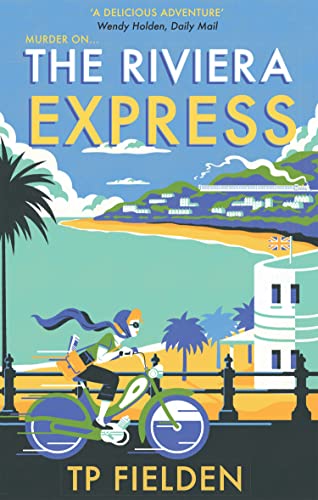 THE RIVIERA EXPRESS (A Miss Dimont Mystery, Band 1)
