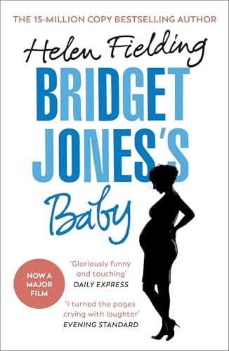 Bridget Jones’s Baby: The Diaries (Bridget Jones's Diary, 3)