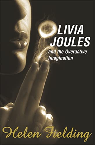 Olivia Joules and the Overactive Imagination Olivia Joules and the Overactive Imagination