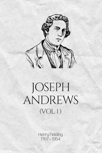 Joseph Andrews, Vol. 1 (illustrated) von Independently published