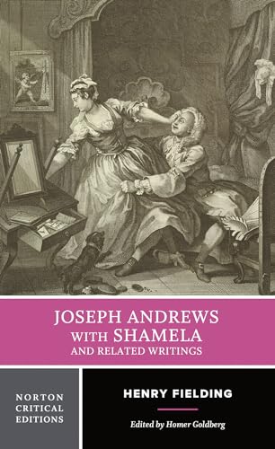 Joseph Andrews with Shamela and Related Writings: Norton Critical Edition: Authoritative Texts, Backgrounds and Sources, Criticism (Norton Critical Editions, Band 0)