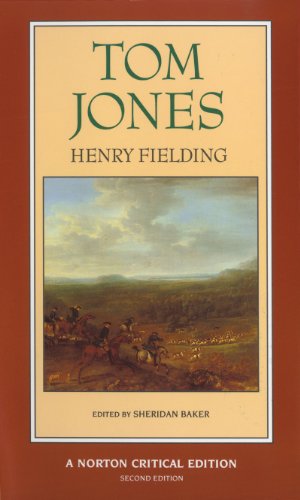 Tom Jones - A Norton Critical Edition: The Authoritative Text Contemporary Reactions Criticism (Norton Critical Editions, Band 0) von W. W. Norton & Company