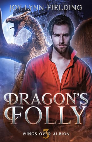 Dragon's Folly (Wings over Albion, Band 3) von Independently published