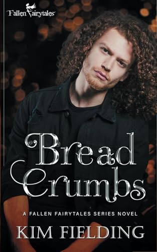 Bread Crumbs: A Fallen Fairytales Dark M/M Romance von Independently published