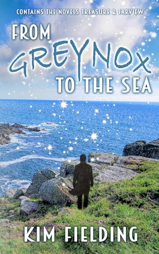 Greynox to the Sea: Includes Treasure and Farview von Independently published