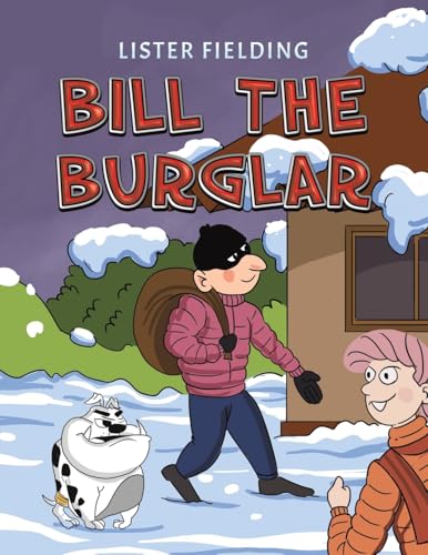 Bill the Burglar von Austin Macauley