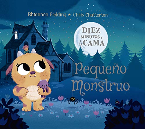 Diez minutos y a la cama. Pequeño Monstruo (Álbumes ilustrados, Band 110)