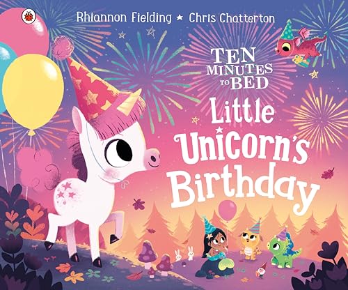 Little Unicorn's Birthday (Ten Minutes to Bed)