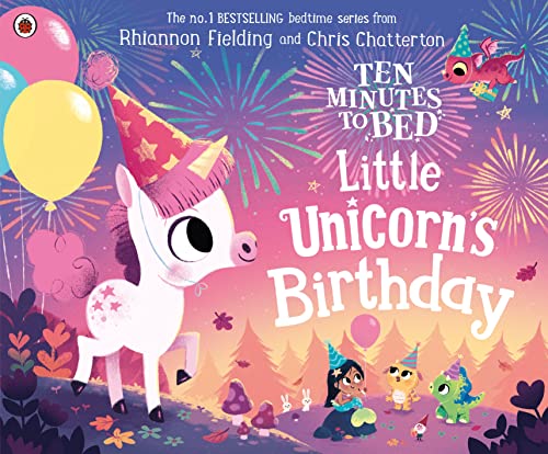 Ten Minutes to Bed: Little Unicorn's Birthday von Penguin Random House Children's UK