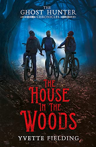 The House in the Woods (The Ghost Hunter Chronicles) von Andersen Press
