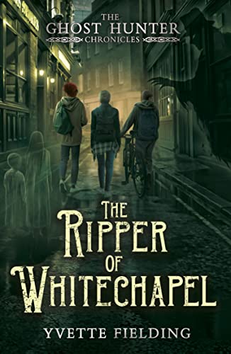 The Ripper of Whitechapel: Ghost Hunter Chronicles 2 (The Ghost Hunter Chronicles) von Andersen Press