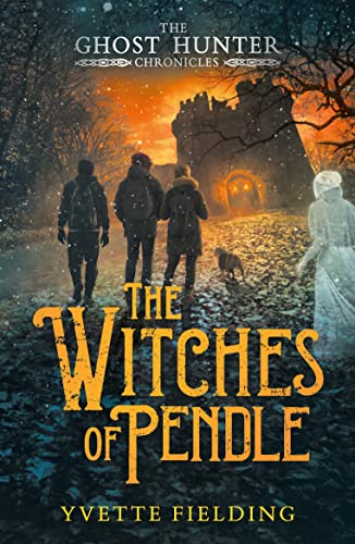The Witches of Pendle (The Ghost Hunter Chronicles) von Andersen Press