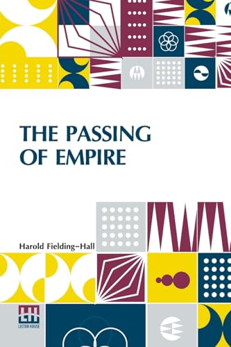 The Passing Of Empire von Lector House