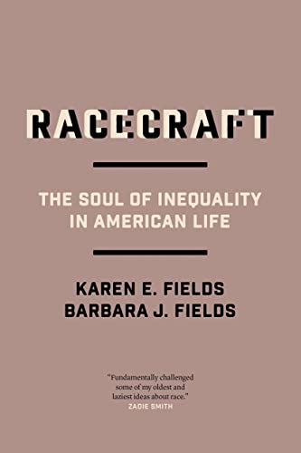 Racecraft: The Soul of Inequality in American Life von Verso