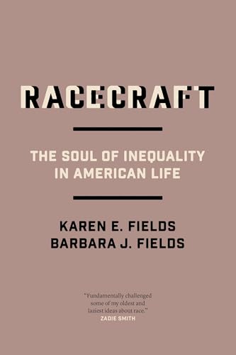 Racecraft: The Soul of Inequality in American Life von Verso