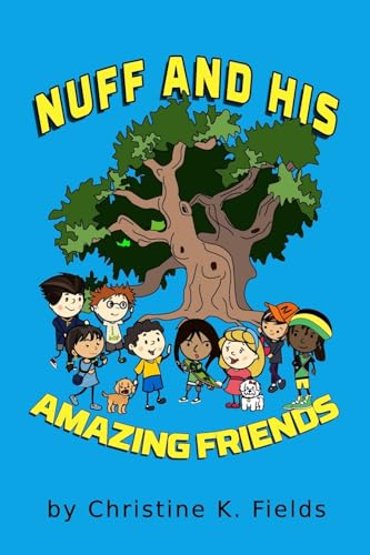 Nuff And His Amazing Friends: Adventures In The Neighborhood (Nuff Said Stuff Letter Books) von CreateSpace Independent Publishing Platform