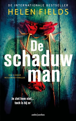 De schaduwman (Een Connie Woolwine-thriller, 1) von Ambo|Anthos