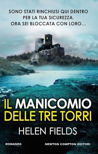 Il manicomio delle tre torri (Nuova narrativa Newton) von Newton Compton Editori