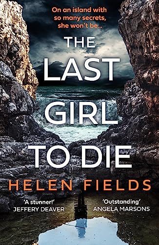 The Last Girl to Die: the absolutely jaw-dropping new Scottish crime thriller with an unmissable, shocking twist