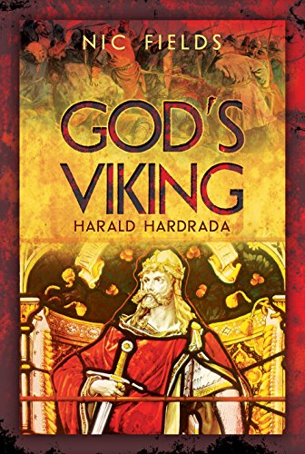 God's Viking: Harald Hardrada: The Life and Times of the Last Great Viking: The Varangian Guard of the Byzantine Emprerors Ad998 to 1204 von PEN AND SWORD MILITARY