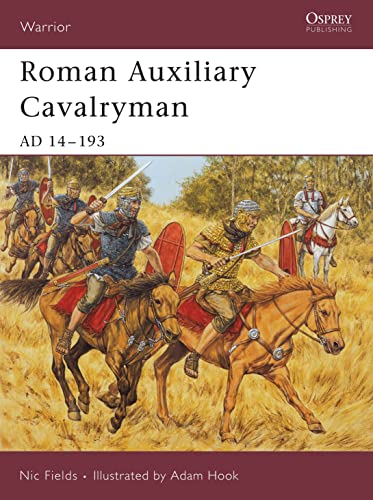 Roman Auxiliary Cavalryman: AD 14-193 (Warrior, 101, Band 101)