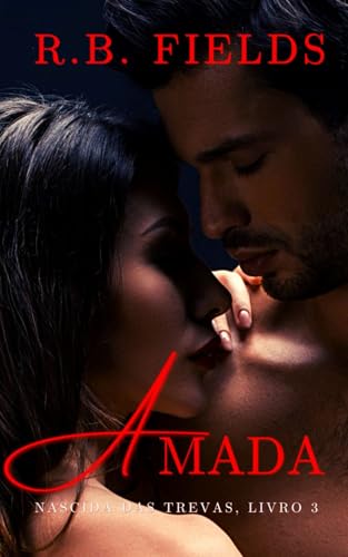 Amada: Nascida das Trevas (Livro 3) von Independently published