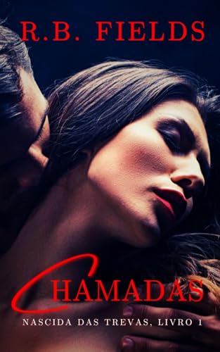 Chamadas: Nascida das Trevas (Livro 1) von Independently published