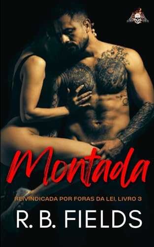 Montada: Reivindicada por Foras da Lei (Livro 3) von Independently published