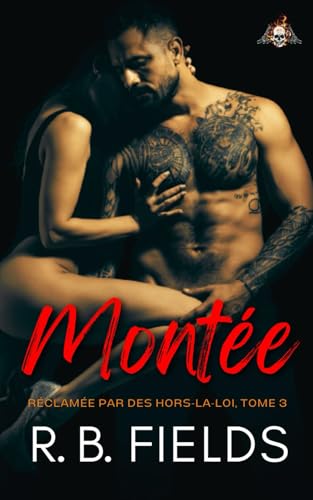 Montée: Réclamée par des hors-la-loi (Tome 3) von Independently published