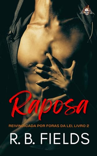 Raposa: Reivindicada por Foras da Lei (Livro 2) von Independently published