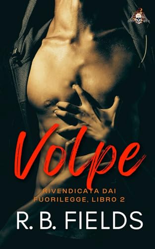 Volpe: Rivendicata dai Fuorilegge (Libro 2) von Independently published