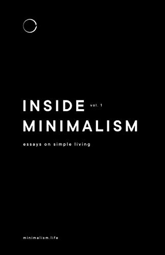 Inside Minimalism: Essays on Simple Living von Independently published