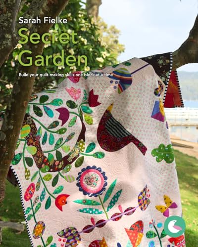 The Secret Garden Quilt Pattern and Videos: Build your quilt-making skills one step at a time The Secret Garden Quilt Pattern and Videos: Build your quilt-making skills one step at a time