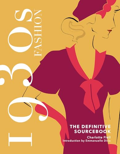 1930s Fashion: The Definitive Sourcebook (Fashion Sourcebooks) von Welbeck