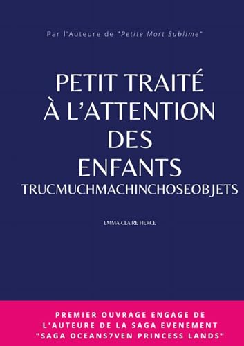 PETIT TRAITÉ À L'ATTENTION DES ENFANTS TRUCMUCHMACHINCHOSEOBJETS von LULU