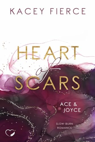 Heart of Scars: Ace & Joyce (Slow-Burn Romance)